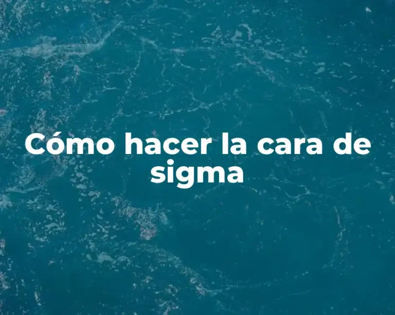 Cómo hacer la cara de sigma