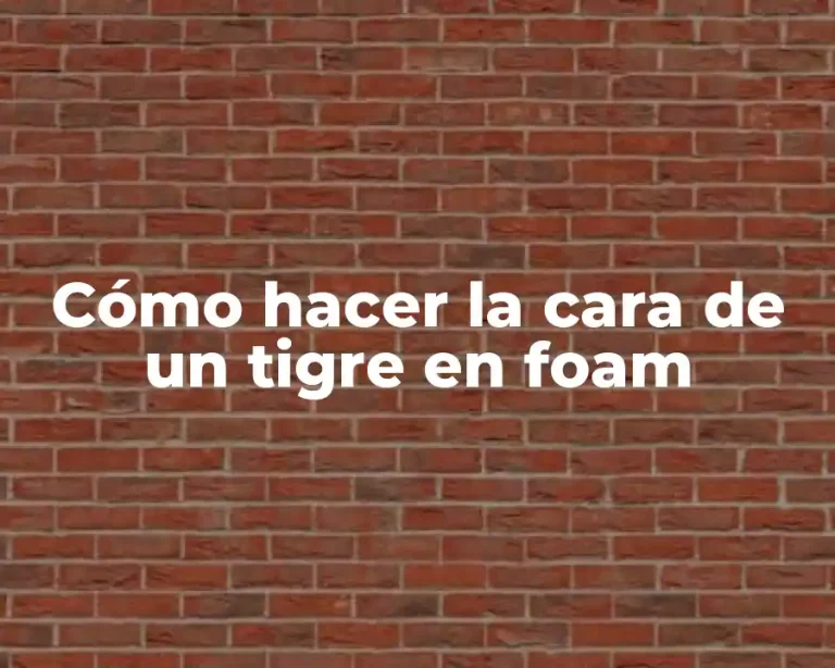 Cómo hacer la cara de un tigre en foam