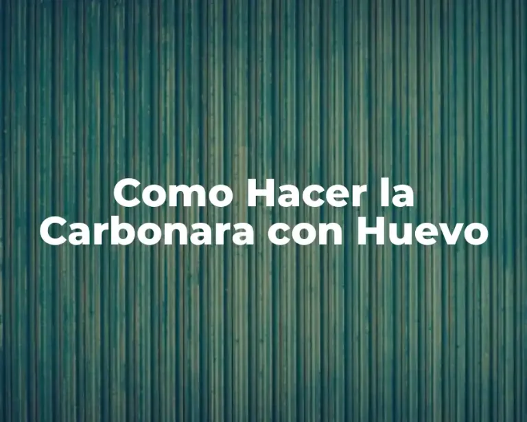 Como Hacer la Carbonara con Huevo