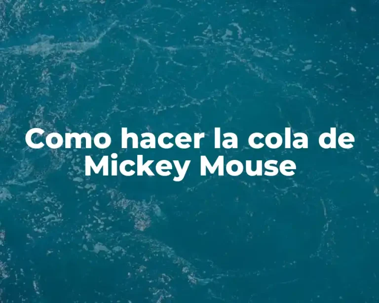 Como hacer la cola de Mickey Mouse