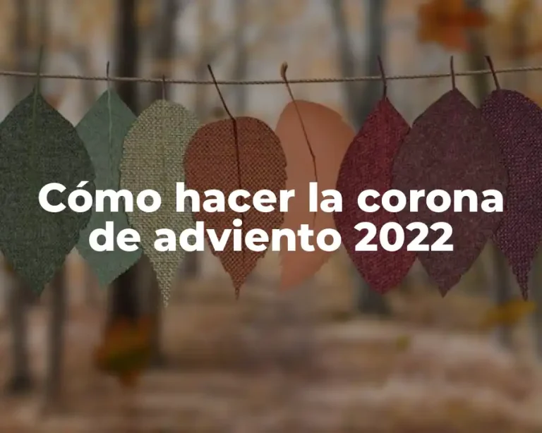Cómo hacer la corona de adviento 2022