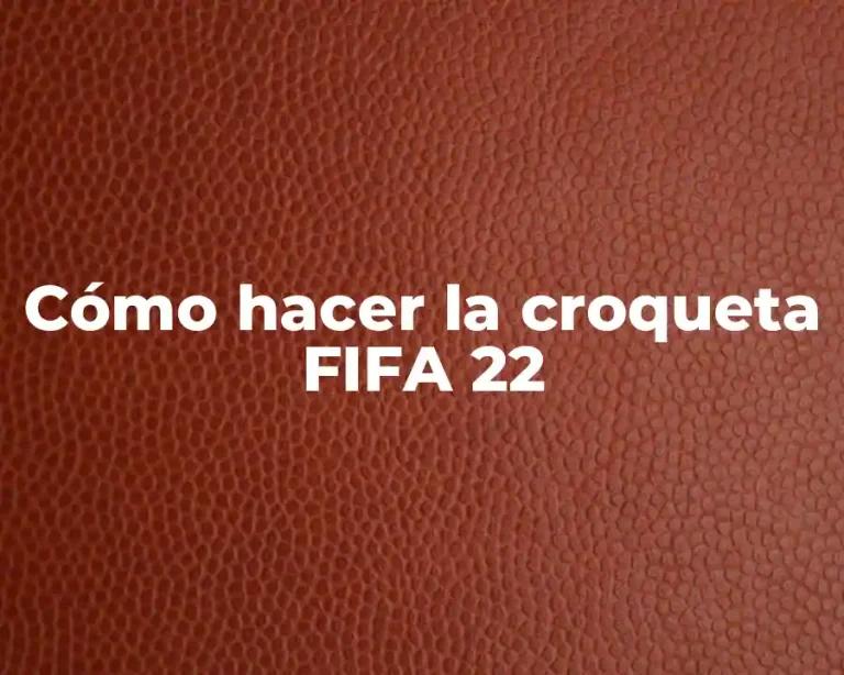 Cómo hacer la croqueta FIFA 22