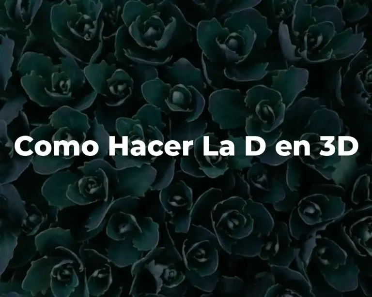 Como Hacer La D en 3D