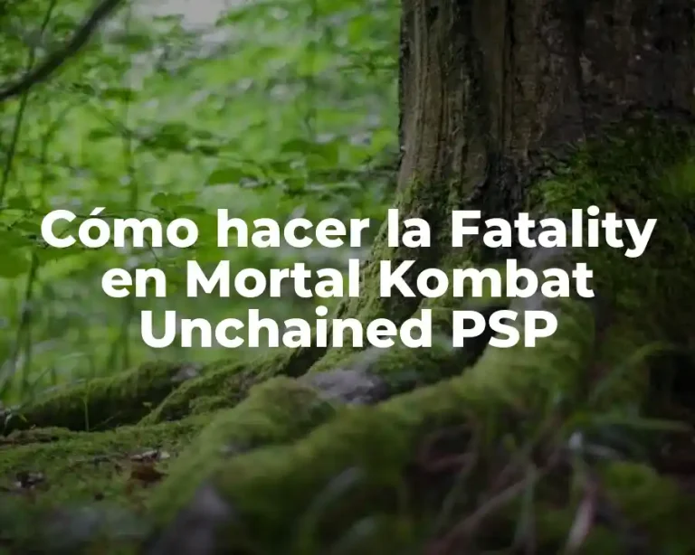 Cómo hacer la Fatality en Mortal Kombat Unchained PSP