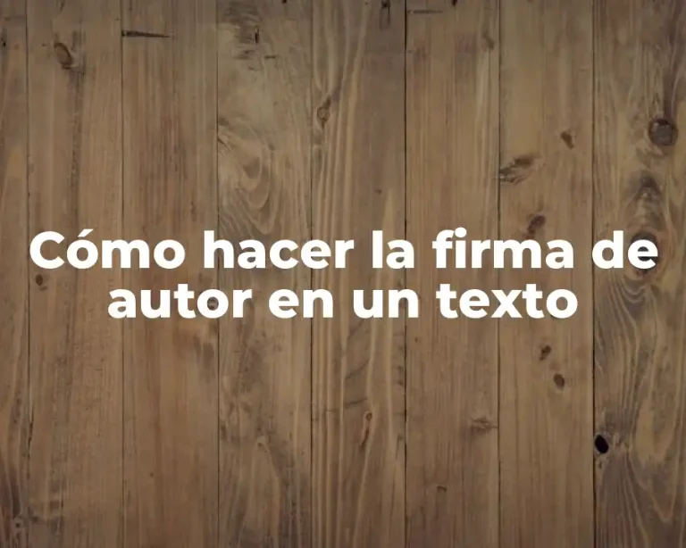 Cómo hacer la firma de autor en un texto