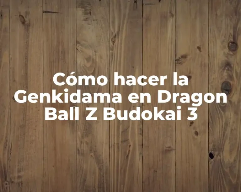 Cómo hacer la Genkidama en Dragon Ball Z Budokai 3