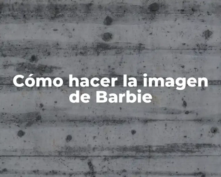 Cómo hacer la imagen de Barbie