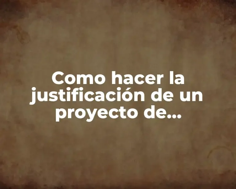 Como hacer la justificación de un proyecto de emprendimiento