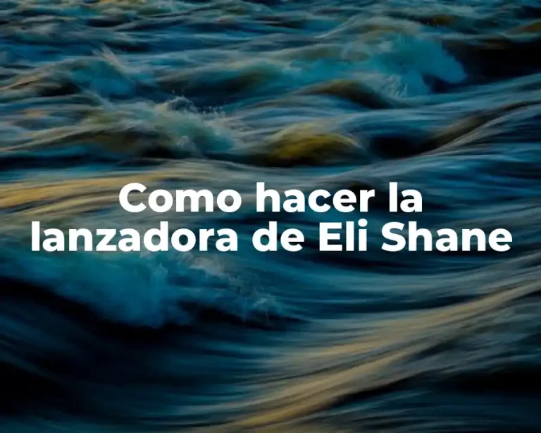 Como hacer la lanzadora de Eli Shane