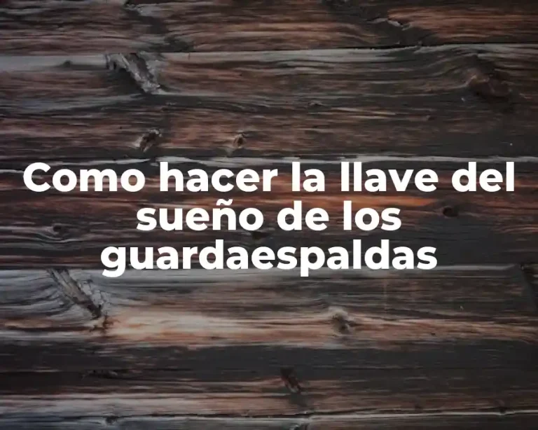 Como hacer la llave del sueño de los guardaespaldas