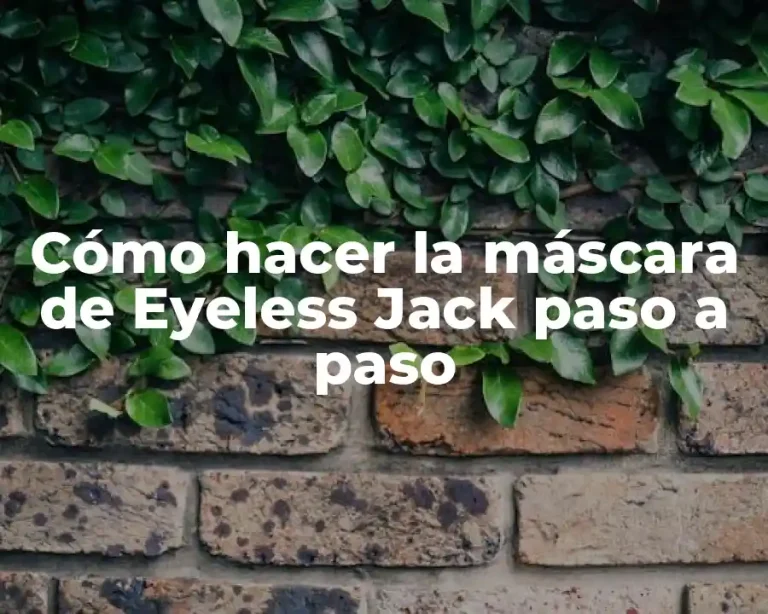 Cómo hacer la máscara de Eyeless Jack paso a paso