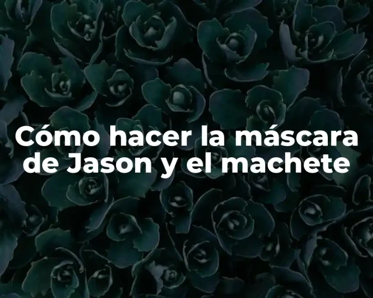Cómo hacer la máscara de Jason y el machete