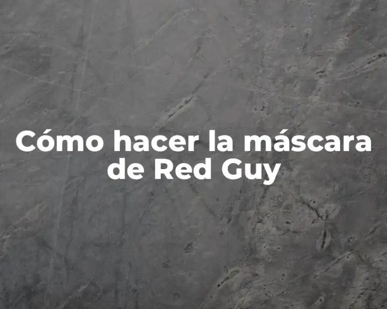 Cómo hacer la máscara de Red Guy