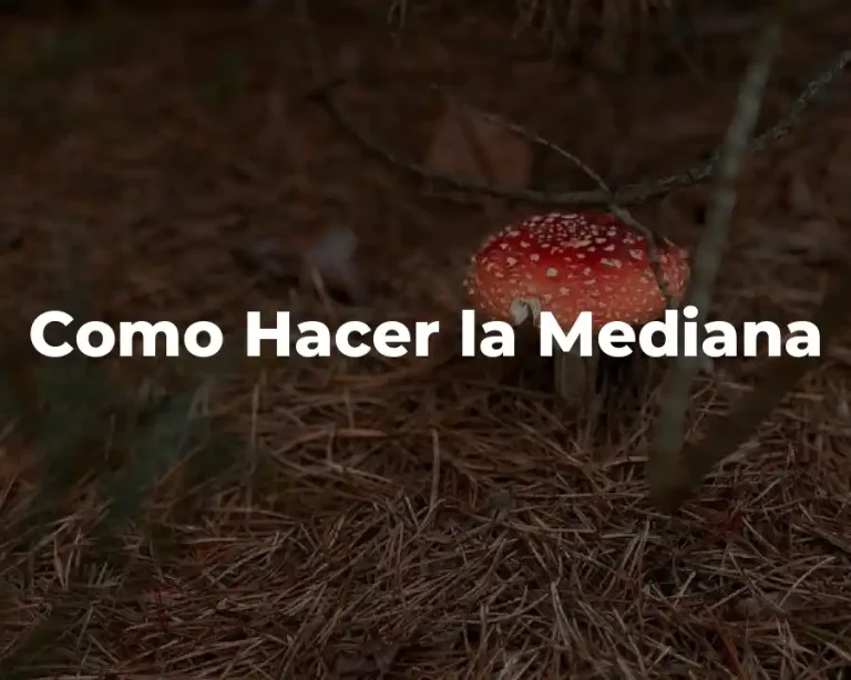 Como Hacer la Mediana