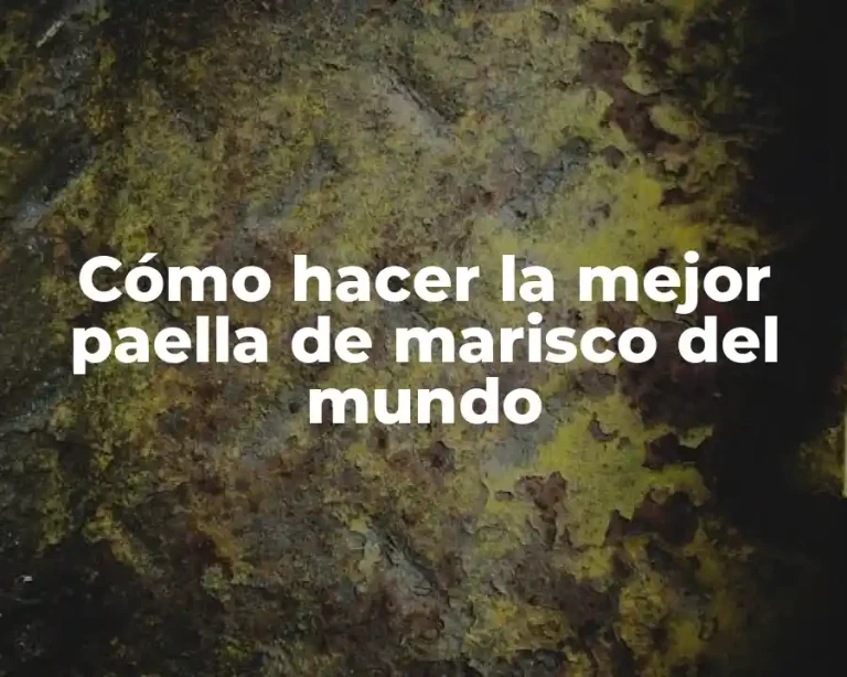 Cómo hacer la mejor paella de marisco del mundo