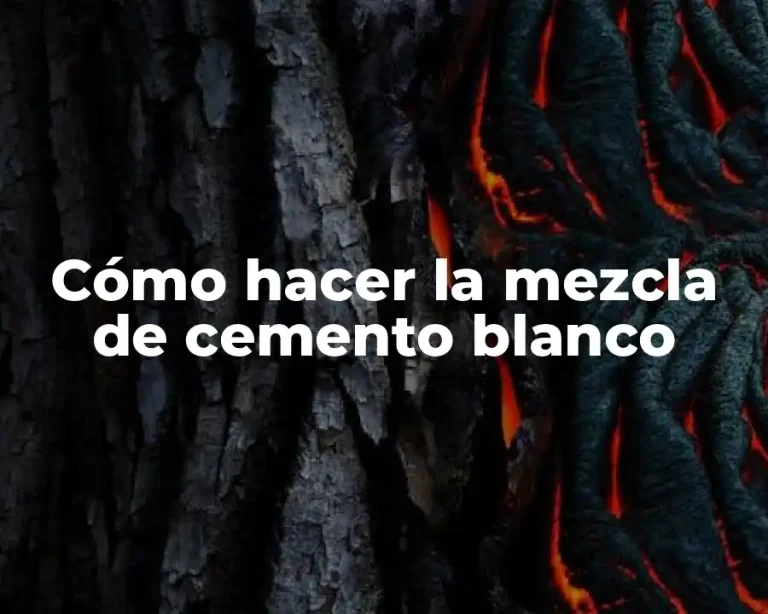 Cómo hacer la mezcla de cemento blanco