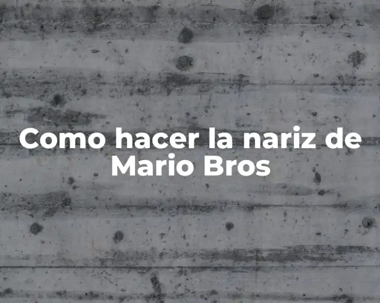 Como hacer la nariz de Mario Bros