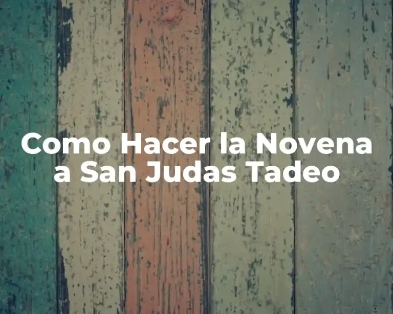Como Hacer la Novena a San Judas Tadeo