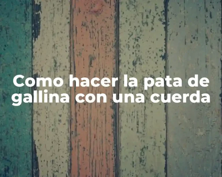 Como hacer la pata de gallina con una cuerda
