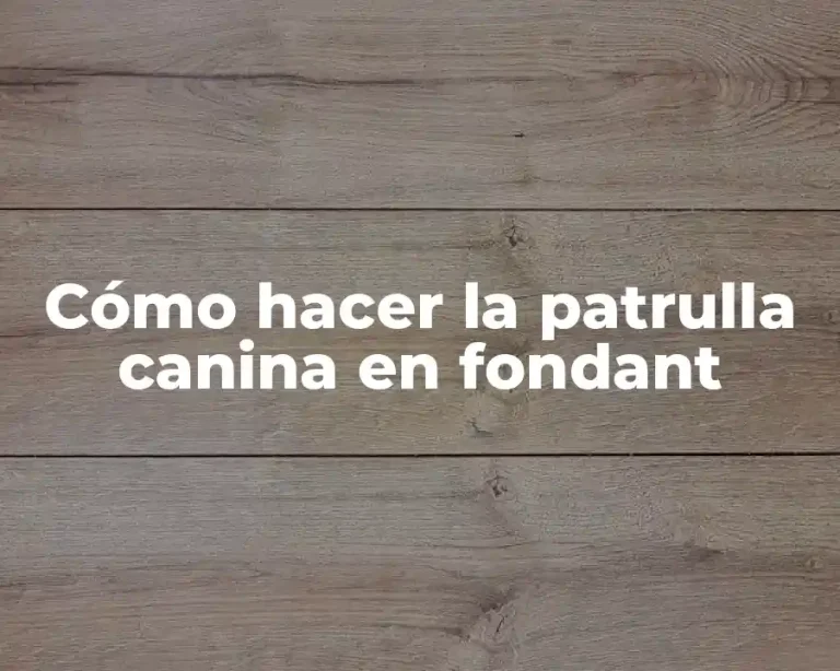 Cómo hacer la patrulla canina en fondant