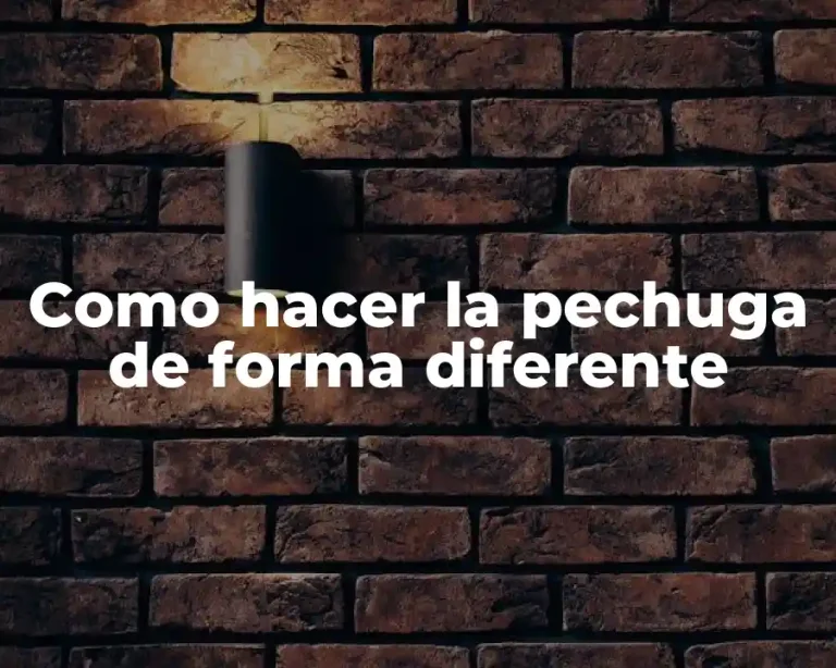 Como hacer la pechuga de forma diferente