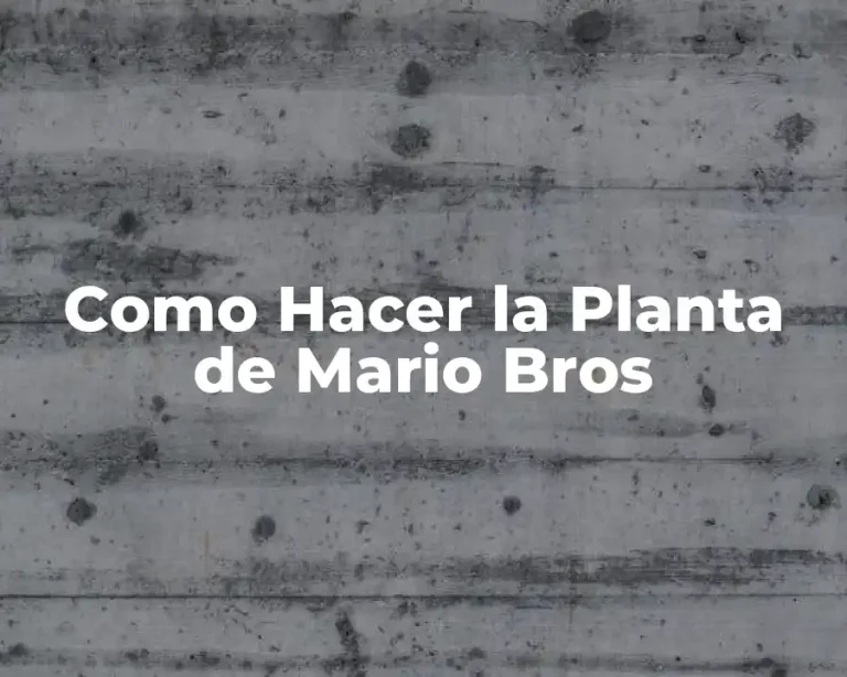 Como Hacer la Planta de Mario Bros
