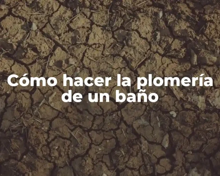 Cómo hacer la plomería de un baño