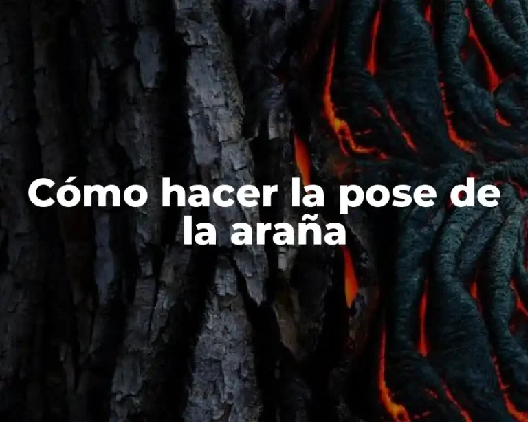 Cómo hacer la pose de la araña