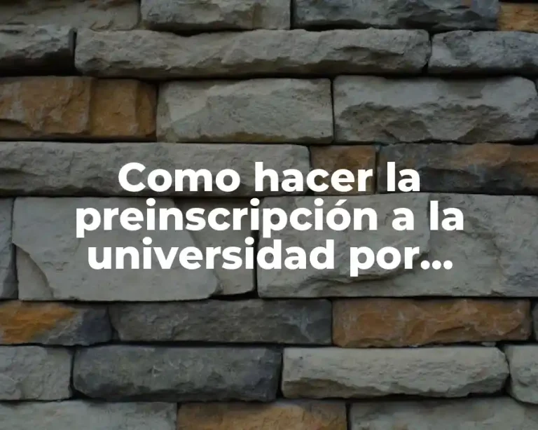 Como hacer la preinscripción a la universidad por internet
