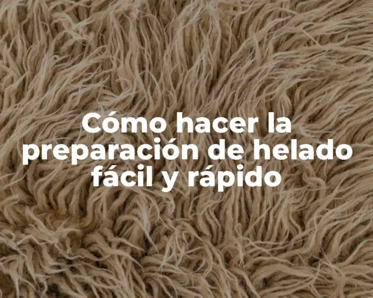Cómo hacer la preparación de helado fácil y rápido
