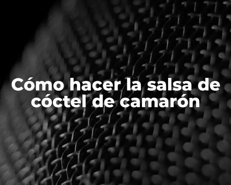 Cómo hacer la salsa de cóctel de camarón
