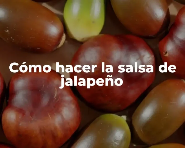 Cómo hacer la salsa de jalapeño