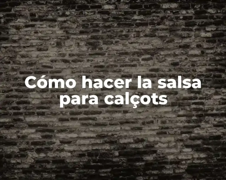 Cómo hacer la salsa para calçots
