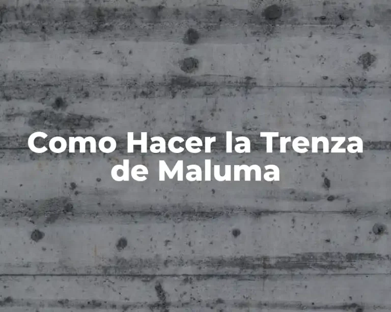 Como Hacer la Trenza de Maluma