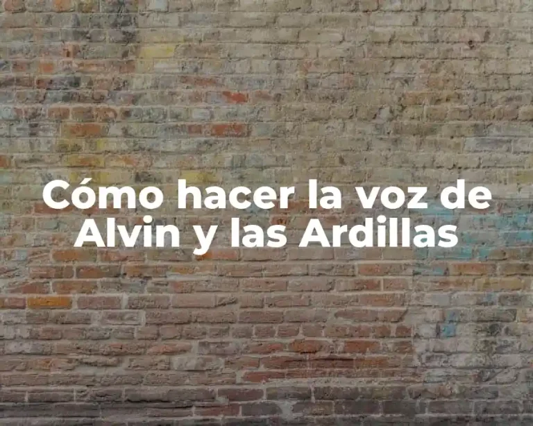 Cómo hacer la voz de Alvin y las Ardillas