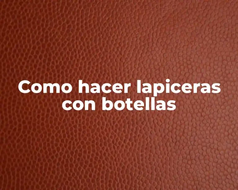Como hacer lapiceras con botellas
