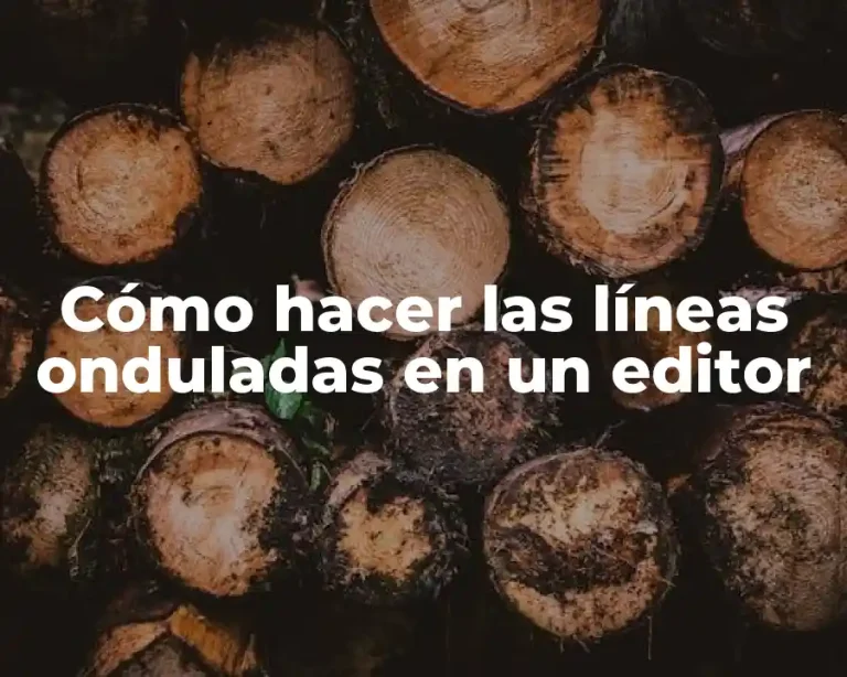 Cómo hacer las líneas onduladas en un editor