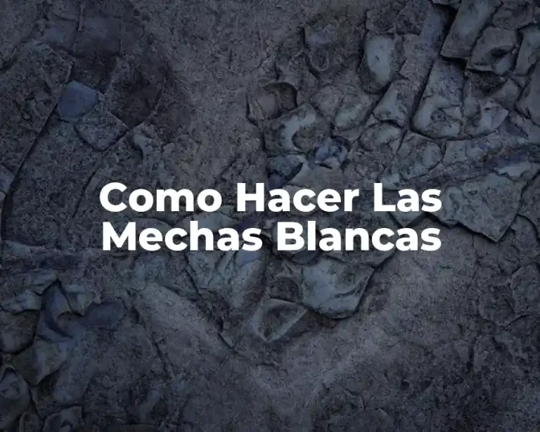 Como Hacer Las Mechas Blancas