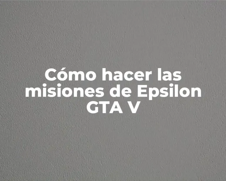 Cómo hacer las misiones de Epsilon GTA V