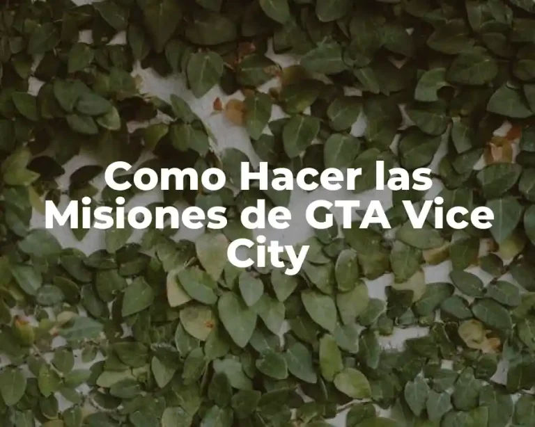 Como Hacer las Misiones de GTA Vice City