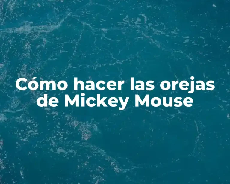 Cómo hacer las orejas de Mickey Mouse