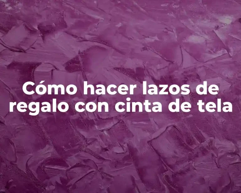 Cómo hacer lazos de regalo con cinta de tela
