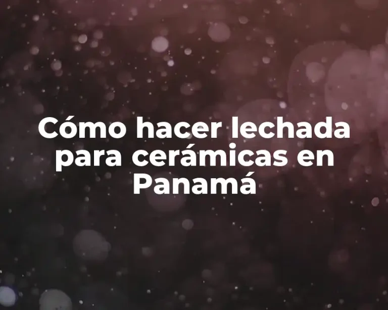 Cómo hacer lechada para cerámicas en Panamá
