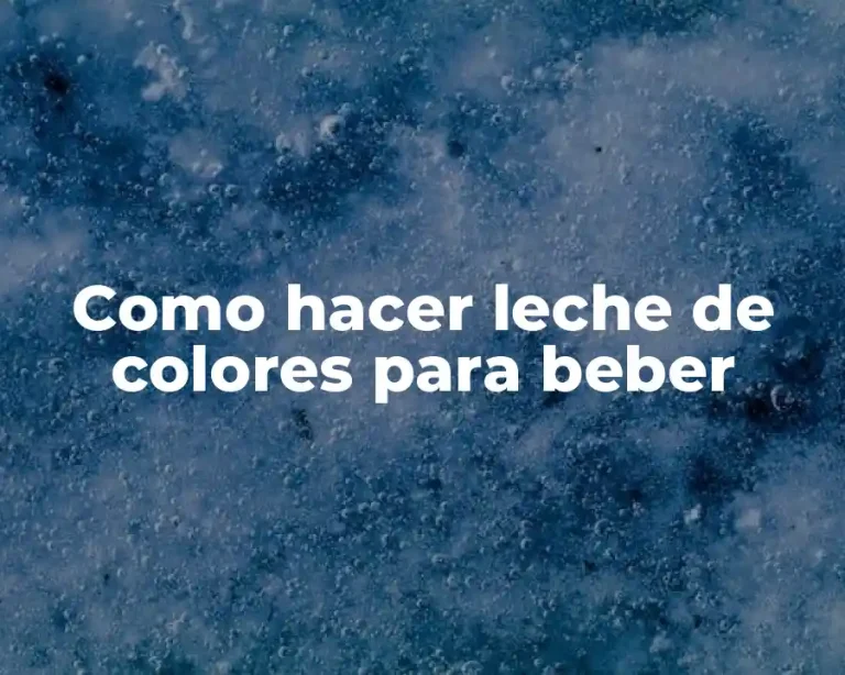 Como hacer leche de colores para beber