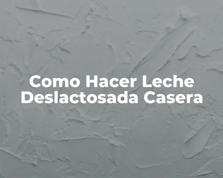 Como Hacer Leche Deslactosada Casera