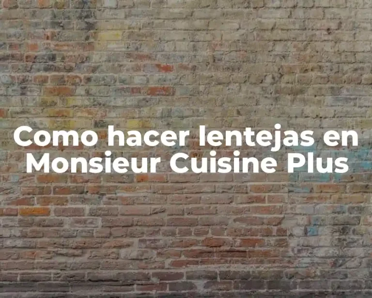 Como hacer lentejas en Monsieur Cuisine Plus