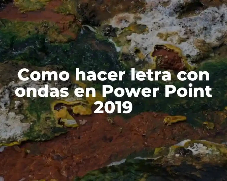 Como hacer letra con ondas en Power Point 2019