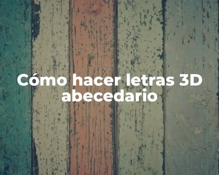 Cómo hacer letras 3D abecedario