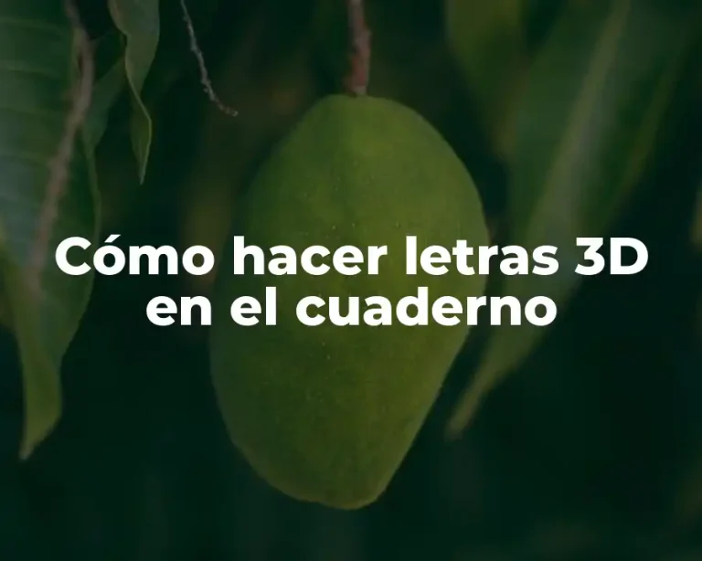 Cómo hacer letras 3D en el cuaderno