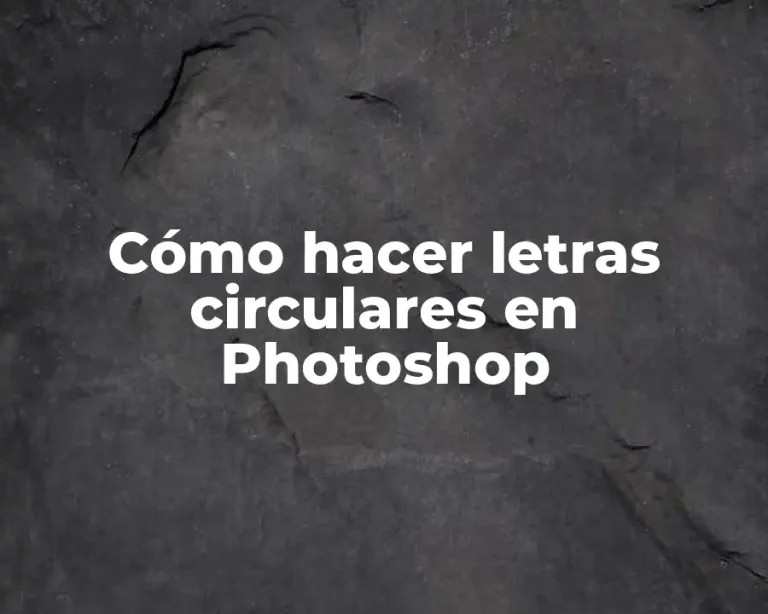 Cómo hacer letras circulares en Photoshop